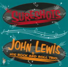 CD - The Sureshots & John Lewis and his Rock and Roll Trio