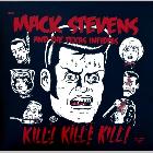 LP - Mack Stevens and the Texas Infidels "Kill! Kill! Kill!