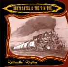 CD - Rusti Steel and the Tin Tax "Railroadin' Rhythm"